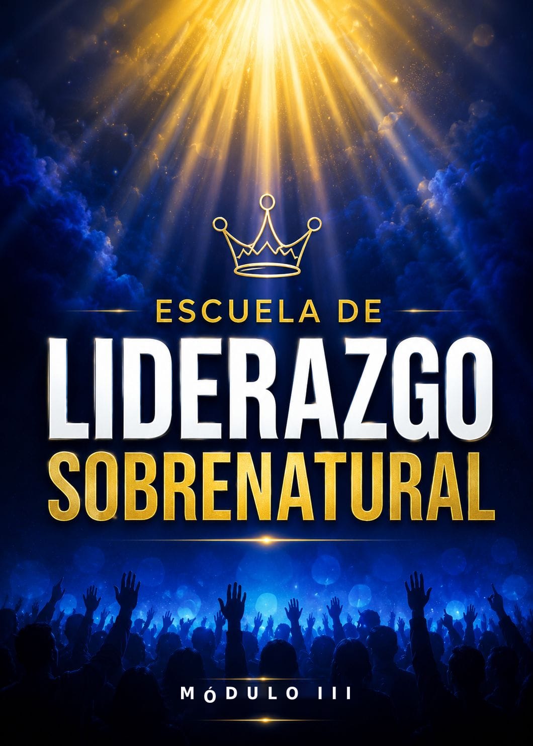 Liderazgo Sobrenatural Módulo III